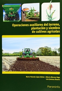 Mf0517_1: Operaciones Auxiliares de Preparación del Terreno, Plantación y Siembra de Cultivos Agrícolas 