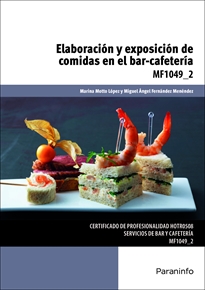Mf1049_2: Elaboración y Exposición de Comidas en el Bar-cafetería 