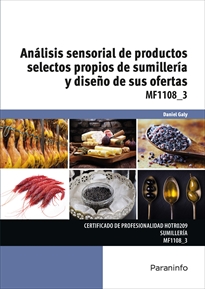 Mf1108_3: Análisis Sensorial de Productos Selectos Propios de Sumillería y Diseño de Sus Ofertas 
