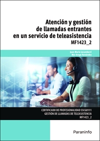 Mf1423_2: Atención y Gestión de Llamadas Entrantes en un Servicio de Teleasistencia 