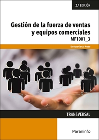Mf1001_3: Gestión de la Fuerza de Ventas y Equipos Comerciales 