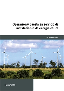 Mf0616_3: Operación y Puesta en Servicio de Instalaciones de Energía Eólicas 