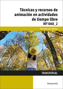 Mf1868_2: Técnicas y Recursos de Animación en Actividades de Tiempo Libre 